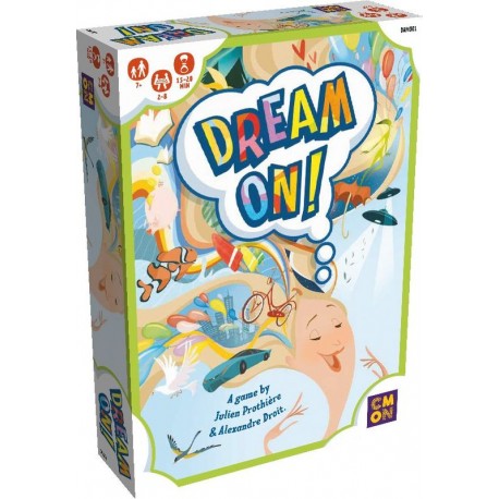 Dream on ! Dream on !
