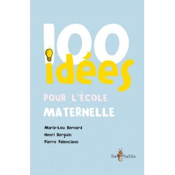 100 idées pour l’école maternelle