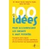 100 idées pour accompagner un enfant à haut potentiel