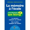 La mémoire à l’école - Concrètement, que faire?
