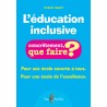L’éducation inclusive - Concrètement, que faire ?
