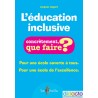 L’éducation inclusive - Concrètement, que faire ?