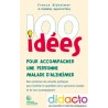 100 idées pour accompagner un malade d’Alzheimer