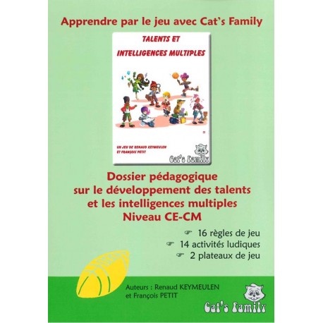 Talents et Intelligences Multiples - Dossier pédagogique CE-CM Talents et Intelligences Multiples - Dossier pédagogique CE-CM