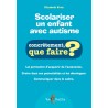 Scolariser un enfant avec autisme - Concrètement, que faire?