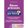 Élèves précoces - Concrètement, que faire?