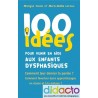 100 idées pour venir en aide aux enfants dysphasiques