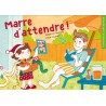 Kamishibai - Marre d'attendre
