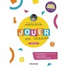Jouer en classe, le guide pratique de Monsieur Mathieu, Cycle 2