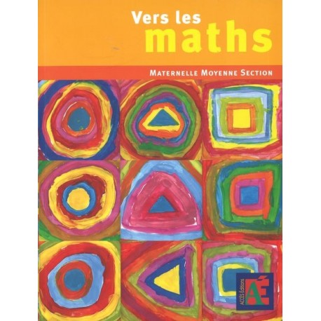 Vers les maths - Moyenne section Vers les maths - Moyenne section