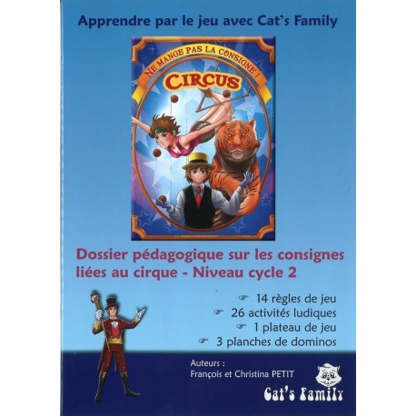 Ne mange pas la consigne Circus, dossier pédagogique cycle 2 Ne mange pas la consigne Circus, dossier pédagogique cycle 2