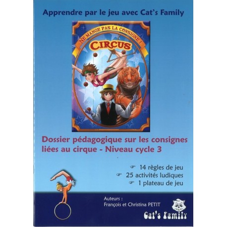 Ne mange pas la consigne Circus, dossier pédagogique cycle 3 Ne mange pas la consigne Circus, dossier pédagogique cycle 3