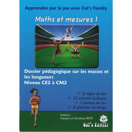 Maths et mesures 1, dossier pédagogique CE2 CM2 Maths et mesures 1, dossier pédagogique CE2 CM2