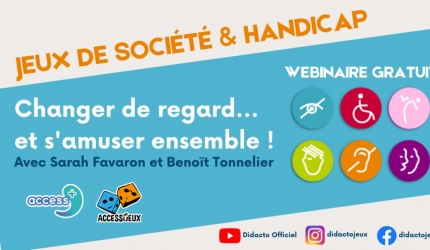 Replay Webinaire : Jeux de société & handicap - Changer de regard et s'amuser en