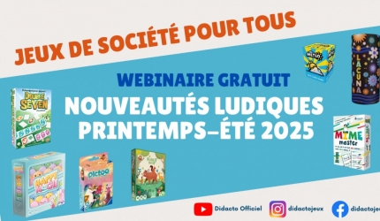 Replay du webinaire gratuit - Nouveautés ludiques Printemps/été 2025