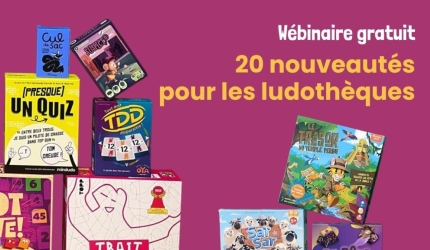 Wébinaire : 20 nouveautés pour les ludothèques - mai 2026